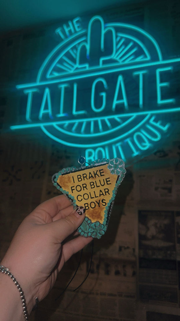 I Brake For Blue Collar Boys Freshie!